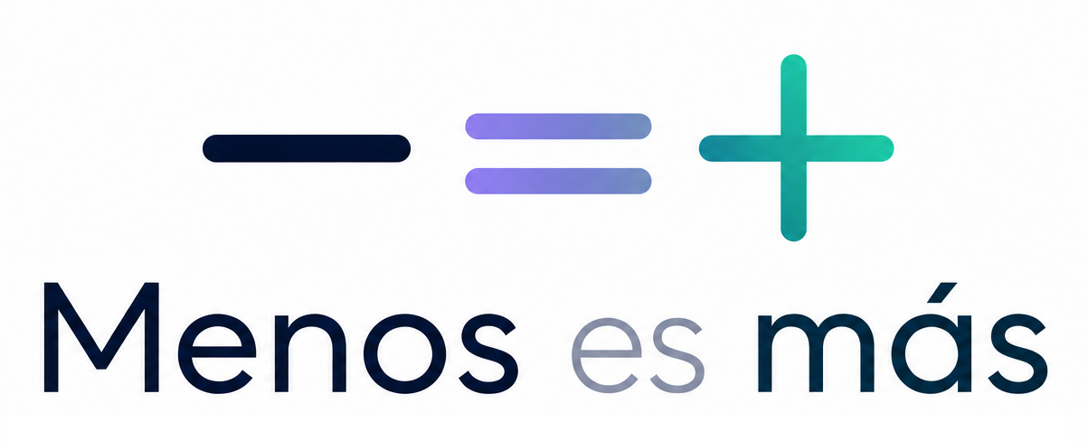 Menos es Más